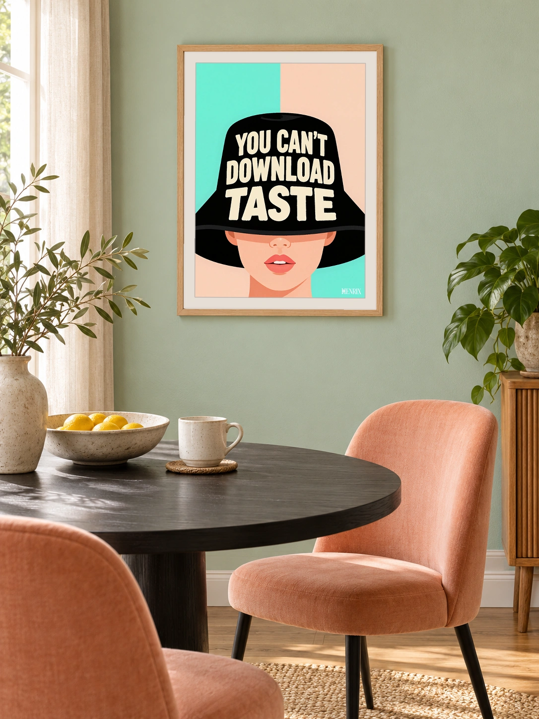 You Can't Download Taste print, 12 × 16 inch, Natural Wood frame above a round dining table on a green wall