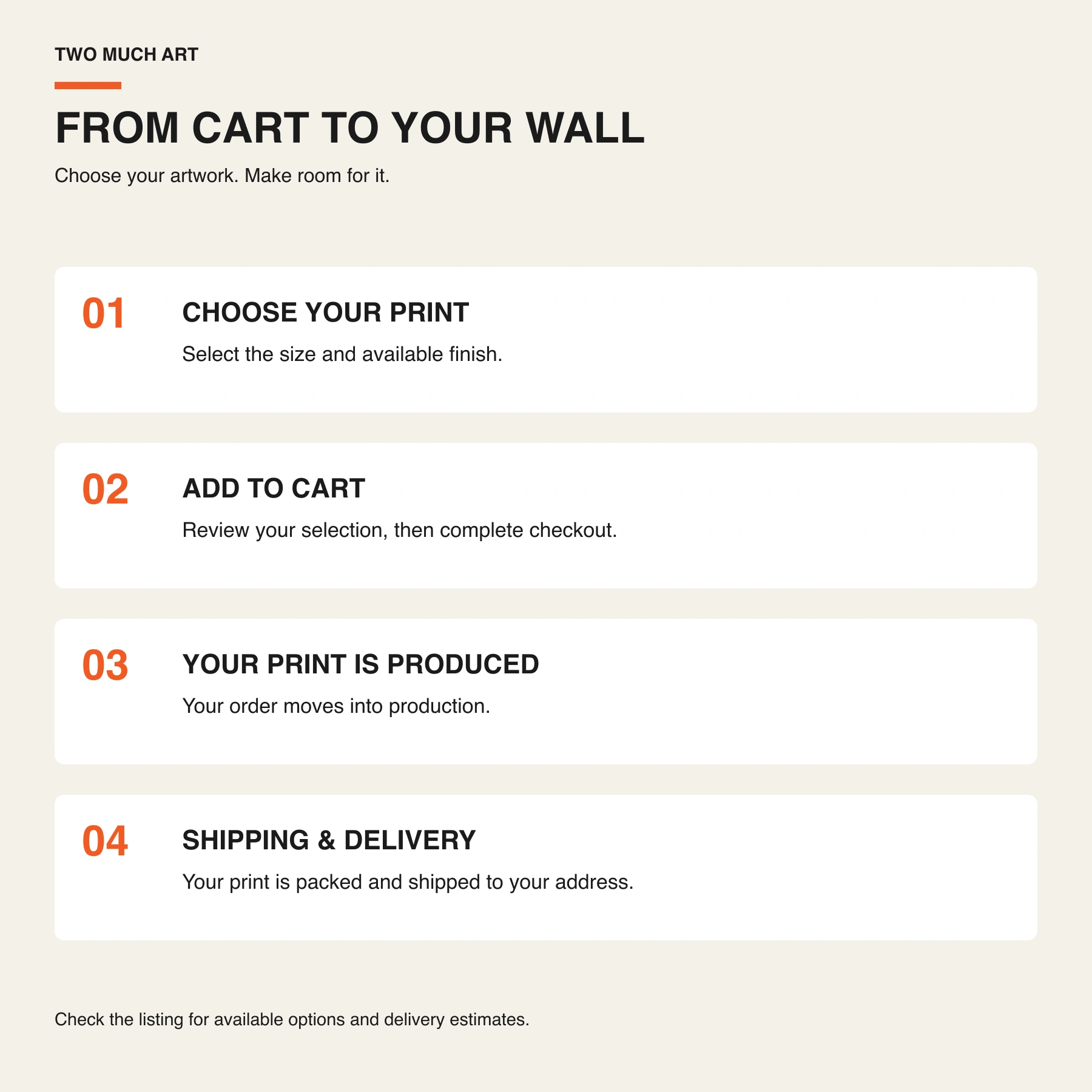 TWO MUCH ART fine art paper prints ordering guide: choose a size and finish, checkout and track delivery